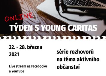 Týden s Young Caritas přinese zajímavé rozhovory!
