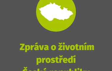 Zpráva hodnotící aktuální stav životního prostředí v ČR je opět tady!